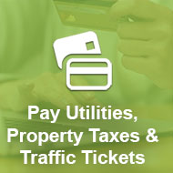 Pay Utilities, Property Taxes & Traffic Tickets